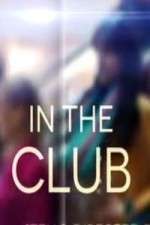 Watch In The Club Megavideo