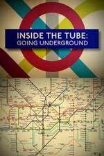 Watch Inside the Tube: Going Underground Megavideo