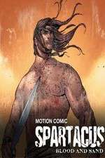 Watch Spartacus: Blood and Sand - Motion Comic Megavideo