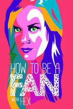 Watch How to Be a Fan with Hex Megavideo