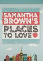 Watch Samantha Brown's Places to Love Megavideo