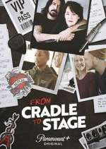 Watch From Cradle to Stage Megavideo