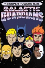 Watch The Super Powers Team Galactic Guardians Megavideo