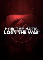 Watch How the Nazis Lost the War Megavideo