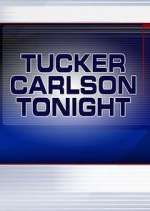 Watch Tucker Carlson Tonight Megavideo