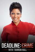 Watch Deadline Crime with Tamron Hall Megavideo