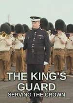 Watch The King's Guard: Serving the Crown Megavideo