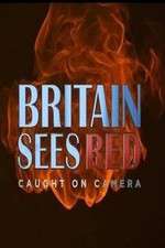 Watch Britain Sees Red: Caught On Camera Megavideo