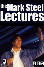 Watch The Mark Steel Lectures Megavideo