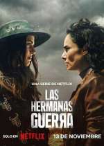 Watch Las hermanas Guerra Megavideo