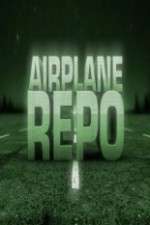 Watch Airplane Repo Megavideo