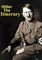 Watch Adolf Hitler: The Itinerary Megavideo