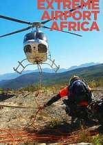 Watch Extreme Airport Africa Megavideo