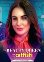 The Beauty Queen and the Catfish megavideo