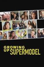 Watch Growing Up Supermodel Megavideo