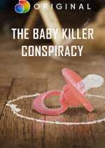 Watch The Baby Killer Conspiracy Megavideo