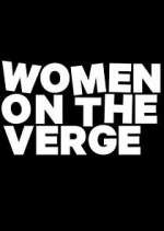 Watch Women on the Verge Megavideo