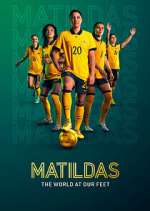 Watch Matildas: The World at Our Feet Megavideo
