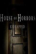 Watch House of Horrors: Kidnapped Megavideo