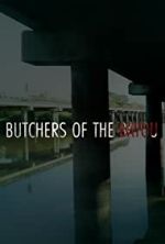 Watch Butchers of the Bayou Megavideo