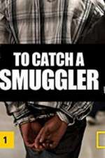 Watch To Catch a Smuggler Megavideo