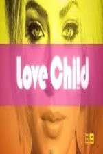 Watch Love Child (AUS) Megavideo