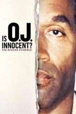 Watch Is OJ Innocent? The Missing Evidence Megavideo