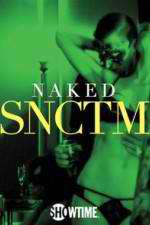 Watch Naked SNCTM Megavideo