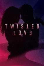 Watch Twisted Love Megavideo