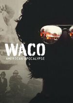 Watch Waco: American Apocalypse Megavideo