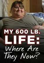 Watch My 600-Lb. Life: Where Are They Now? Megavideo