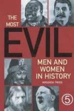 Watch The Most Evil Men and Woman in History Megavideo