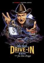 Watch The Last Drive-In with Joe Bob Briggs Megavideo