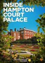 Watch Inside Hampton Court Palace Megavideo