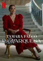 Watch Tamara Falcó: La Marquesa Megavideo