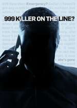 Watch 999: Killer on the Line Megavideo