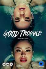 Watch Good Trouble Megavideo