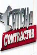 Watch Catch a Contractor Megavideo