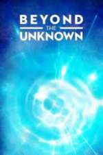Watch Beyond the Unknown Megavideo