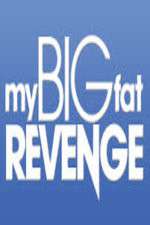 Watch My Big Fat Revenge Megavideo