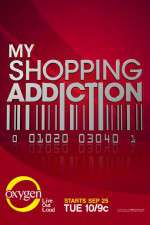 Watch My Shopping Addiction Megavideo