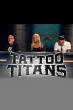 Watch Tattoo Titans Megavideo