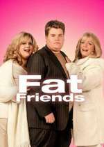 Watch Fat Friends Megavideo