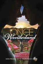 Watch Once Upon a Time in Wonderland Megavideo