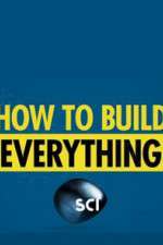 Watch How to Build... Everything Megavideo