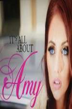 Watch Its All About Amy Megavideo