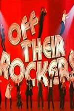 Watch Off Their Rockers UK Megavideo