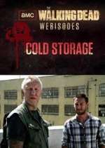 Watch The Walking Dead: Cold Storage Megavideo