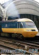 Watch Intercity 125: The Train That Saved Britain's Railways Megavideo