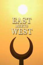 Watch East Meets West Megavideo